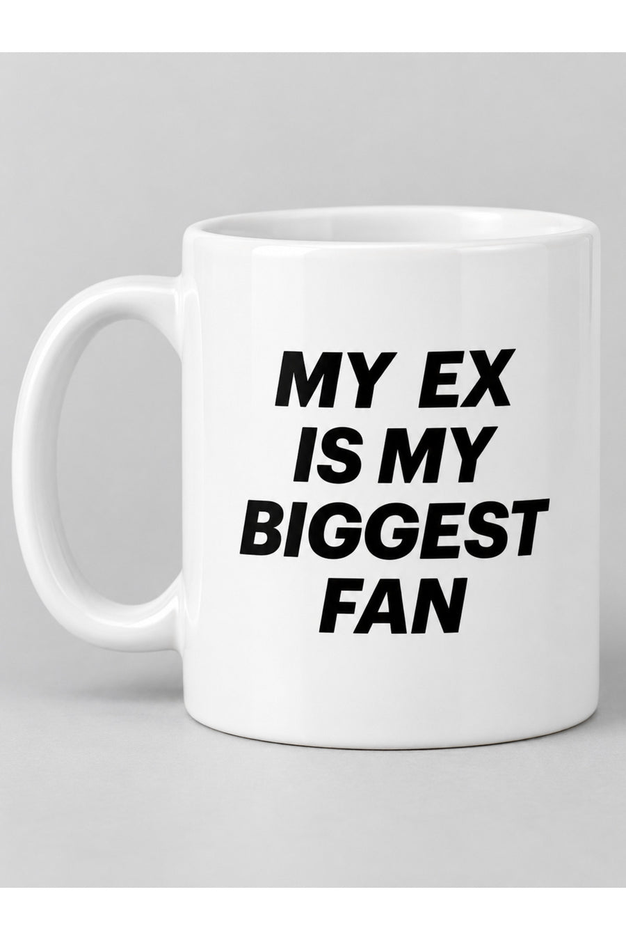 My Ex Is My Biggest Fan Yazılı Mizahi Beyaz Seramik Kupa Bardak