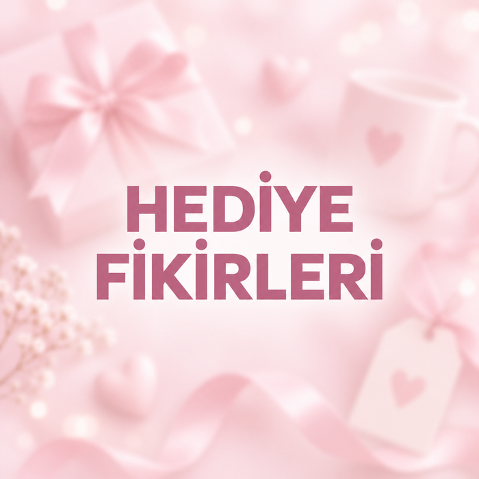 Hediye Fikirleri